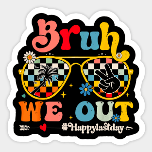 Bruh We Out Happy Last Day Of School Teacher Boy Girl Summer Sticker